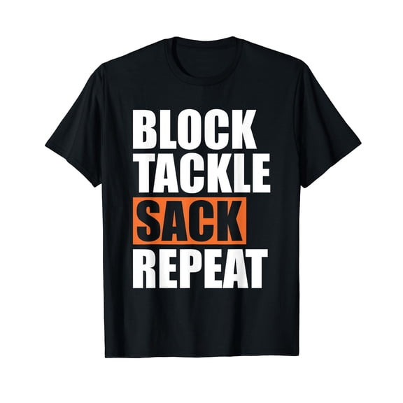 Block Tackle Sack Repeat Football Defensive Lineman T-Shirt