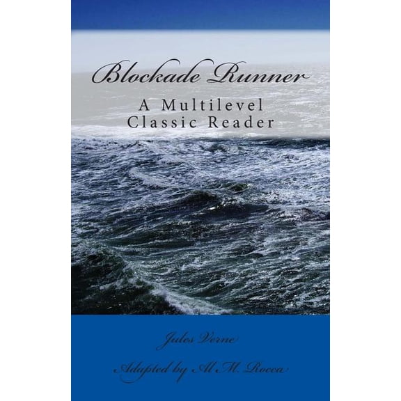 Blockade Runner: A Multilevel Classic Reader