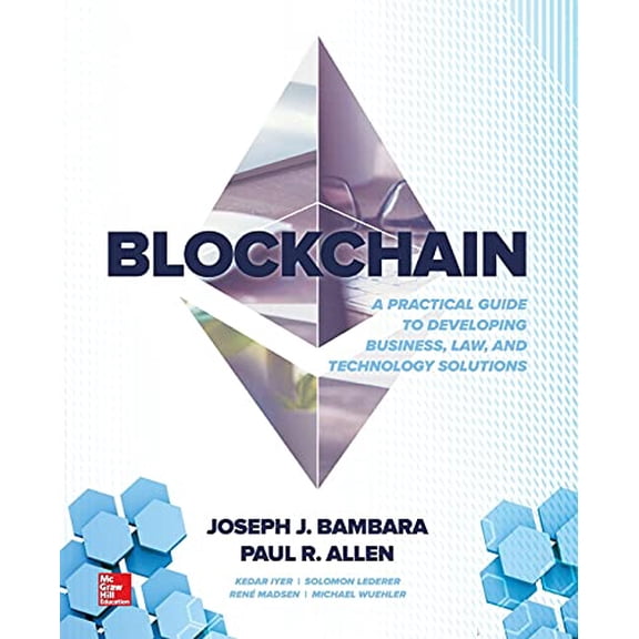 Pre-Owned Blockchain: A Practical Guide to Developing Business, Law, and Technology Solutions (Paperback) 1260115879 9781260115871