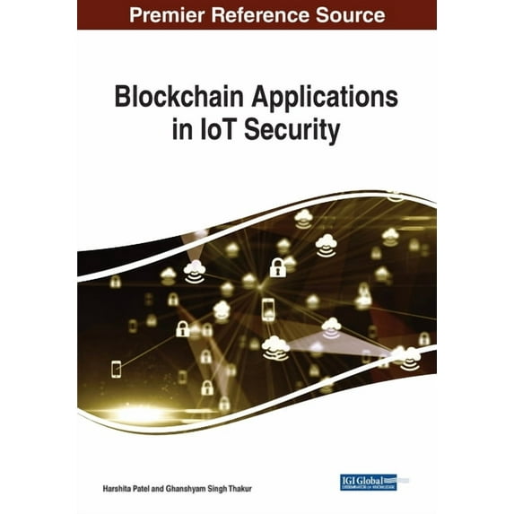 Blockchain Applications in IoT Security (Paperback)
