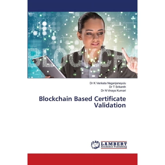Blockchain Based Certificate Validation, (Paperback)
