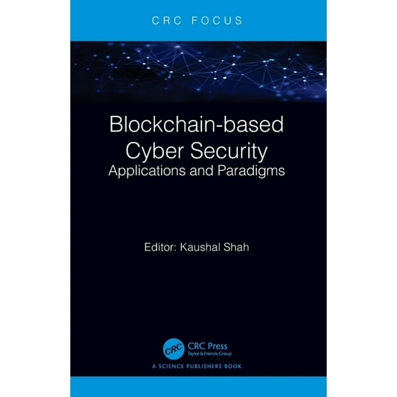 Blockchain-based Cyber Security: Applications and Paradigms, (Paperback)