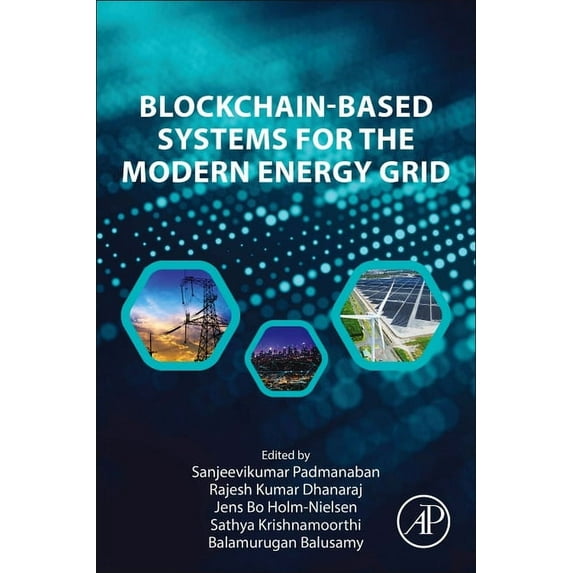 Blockchain-Based Systems for the Modern Energy Grid, (Paperback)
