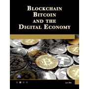 Blockchain, Bitcoin, and the Digital Economy, Paperback