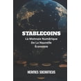 thumbnail image 1 of Blockchain, Crypto-Économie Et l'Avenir Stablecoins: La Monnaie Numérique De La Nouvelle Économie, (Paperback), 1 of 1