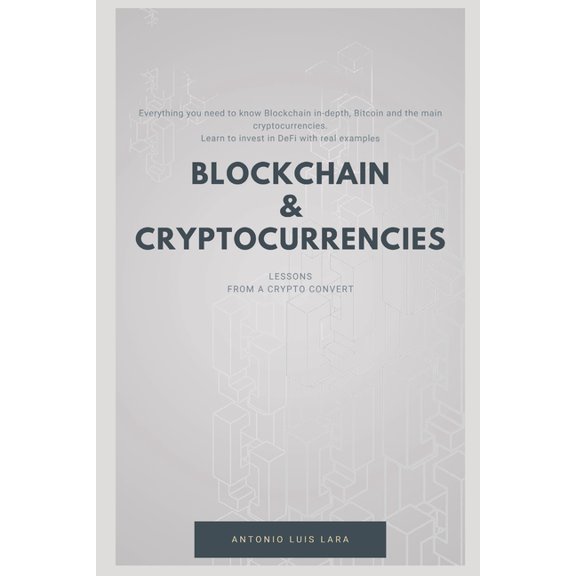 Blockchain & Cryptocurrencies : Lessons from a crypto convert (Paperback)