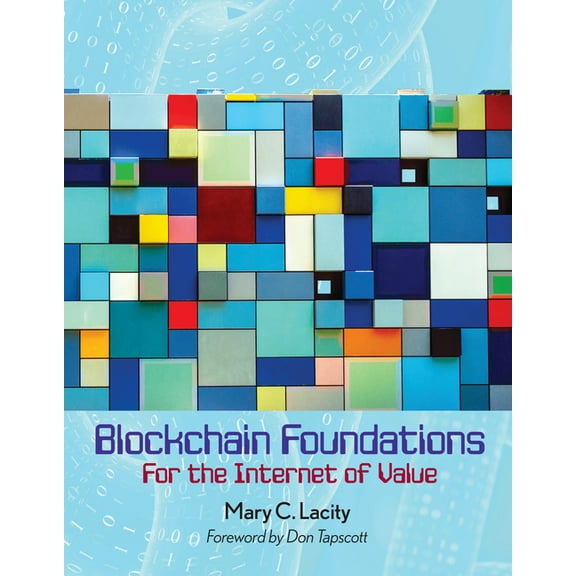 Blockchain Foundations: For the Internet of Value, (Paperback)