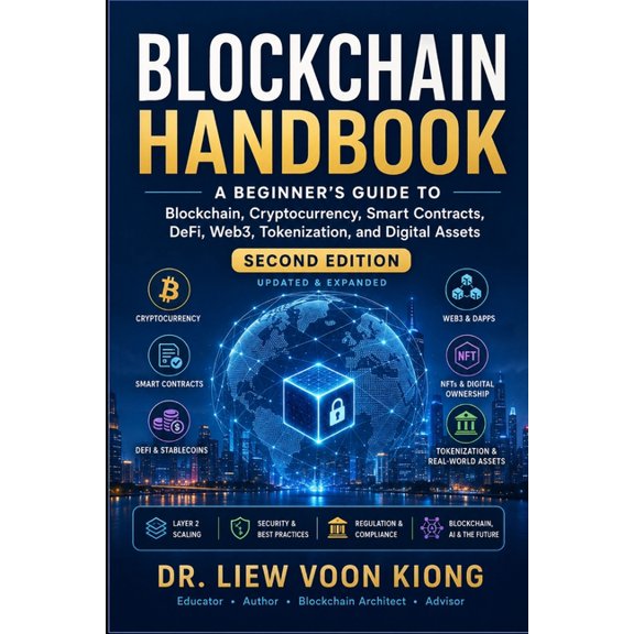 Blockchain Handbook: A Beginner's Guide to Blockchain, Cryptocurrency, Smart Contracts, DeFi, Web3, Tokenization, and Di, (Paperback)