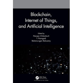 Blockchain, Internet of Things, and Artificial Intelligence, (Paperback)
