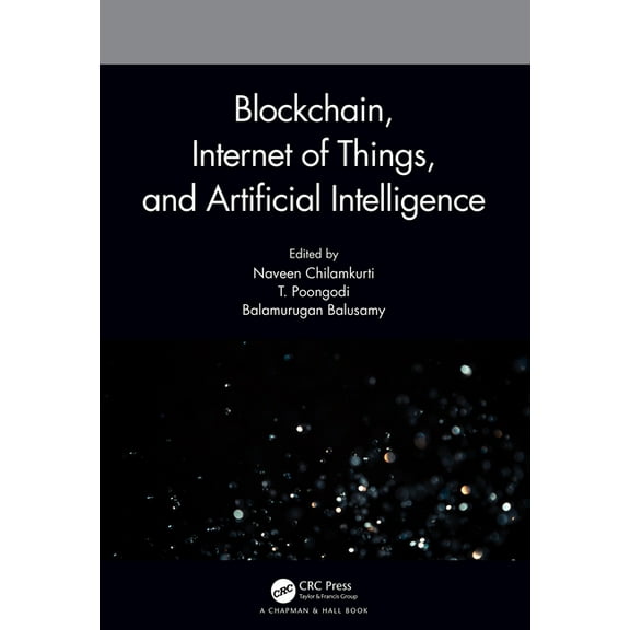 Blockchain, Internet of Things, and Artificial Intelligence, (Paperback)