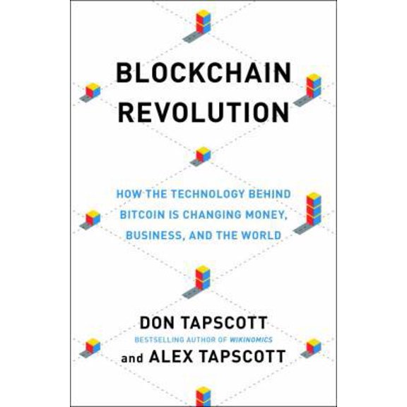 Pre-Owned Blockchain Revolution: How the Technology Behind Bitcoin Is Changing Money, Business, and the World (Hardcover) 0670069973 9780670069972