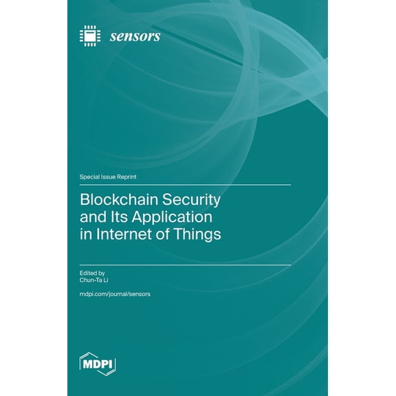 Blockchain Security and Its Application in Internet of Things, (Hardcover)