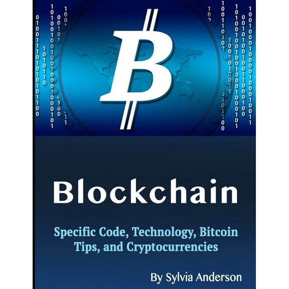 Blockchain: Specific Code, Technology, Bitcoin Tips, and Cryptocurrencies