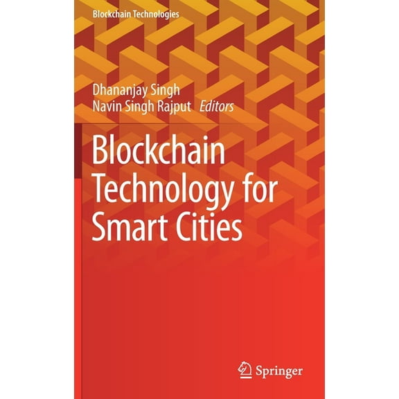 Blockchain Technologies Blockchain Technology for Smart Cities, (Hardcover)