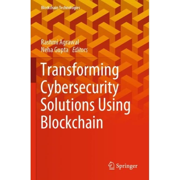 Pre-Owned Blockchain Technologies: Transforming Cybersecurity Solutions Using Blockchain (Paperback)