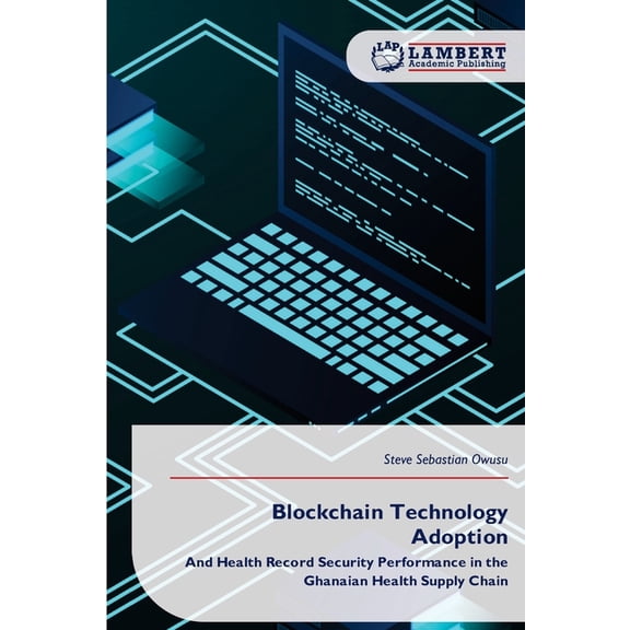 Blockchain Technology Adoption, (Paperback)