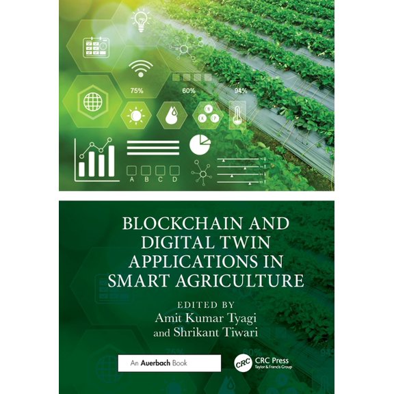 Blockchain and Digital Twin Applications in Smart Agriculture, (Paperback)