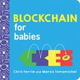 thumbnail image 1 of Pre-Owned Blockchain for Babies (Board book) 1492680788 9781492680789, 1 of 1