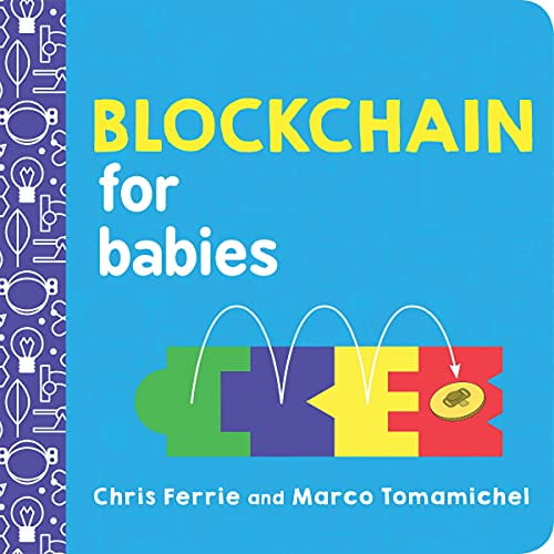 Pre-Owned Blockchain for Babies (Board book) 1492680788 9781492680789