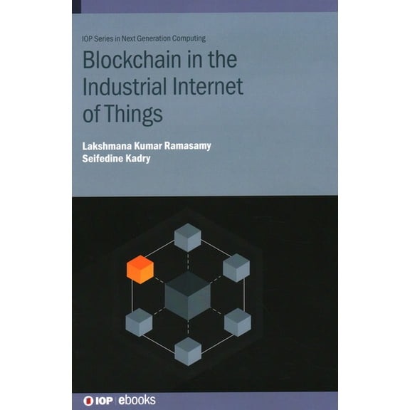 Blockchain in the Industrial Internet of Things, (Hardcover)