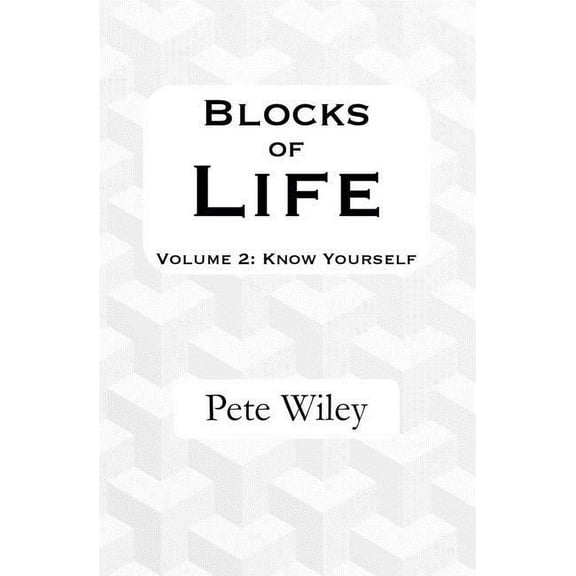 Blocks of Life: Volume 2: Know Yourself, (Paperback)