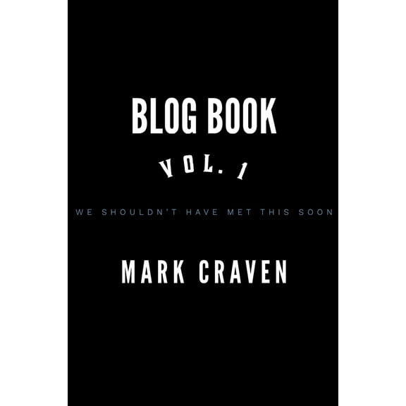 Pre-Owned Blog Book vol 1: We Shouldn't Have Met This Soon (Paperback)