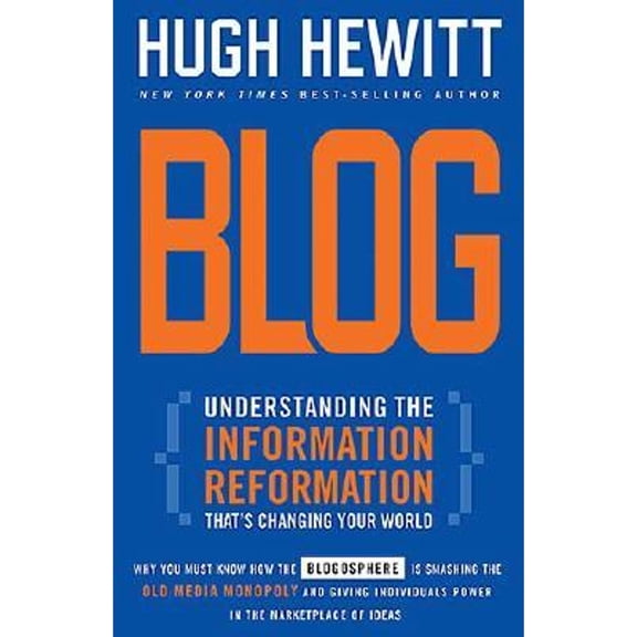 Pre-Owned Blog: Understanding The Information/Reformation That's Changing Your World (Hardcover) 078521187X 9780785211877