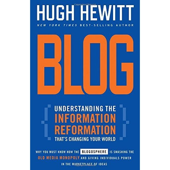 Pre-Owned Blog: Understanding The Information/Reformation That's Changing Your World (Hardcover) 078521187X 9780785211877