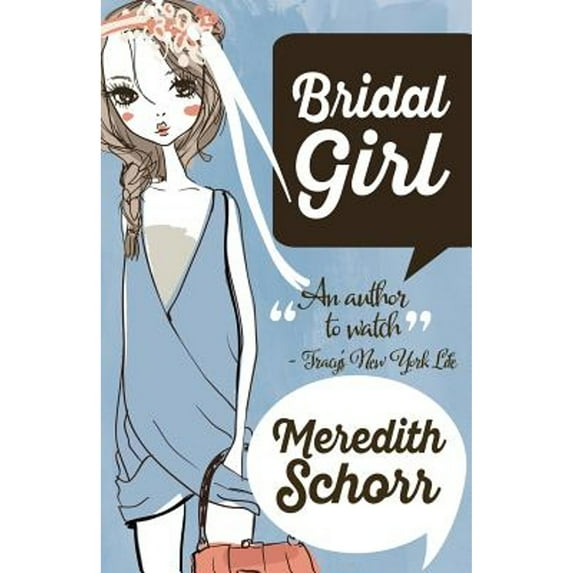 Blogger Girl Novel: Bridal Girl (Paperback)