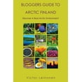 thumbnail image 1 of Bloggers Guide to Arctic Finland, (Paperback), 1 of 1