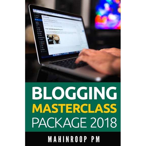 Blogging Masterclass Package 2018, (Paperback)