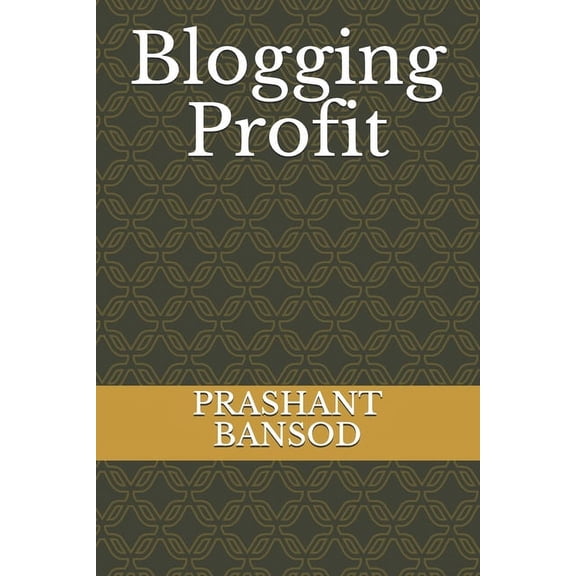 Blogging Profit, (Paperback)