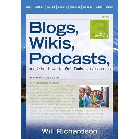 Blogs, Wikis, Podcasts, and Other Powerful Web Tools for Classrooms (Paperback)