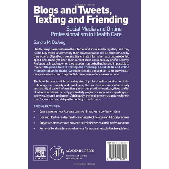 Pre-Owned Blogs and Tweets, Texting and Friending: Social Media and Online Professionalism in Health Care, (Paperback)