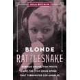 thumbnail image 1 of Pre-Owned Blonde Rattlesnake: Burmah Adams, Tom White, and the 1933 Crime Spree That Terrorized Los Angeles (Hardcover) 1493037897 9781493037896, 1 of 1