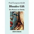 thumbnail image 1 of Blondes Gift: Ein Roman aus Berlin (Paperback), 1 of 1