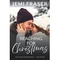 thumbnail image 1 of Bloo Moose Romance Reaching For Christmas, Book 5, (Paperback), 1 of 1