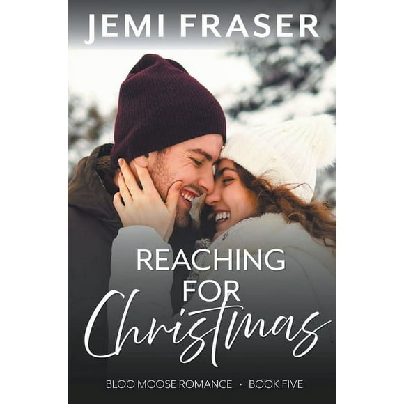 Bloo Moose Romance Reaching For Christmas, Book 5, (Paperback)