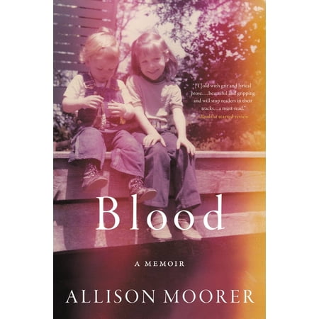 Blood: A Memoir, (Paperback)