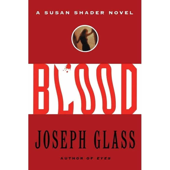 Blood: A Susan Shader Novel, (Paperback)