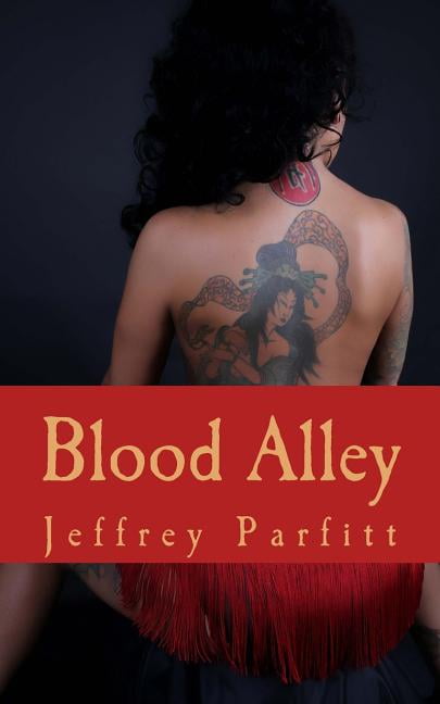 Blood Alley : Where Blood Runs Cold