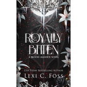 Blood Alliance Royally Bitten, Book 2, Paperback