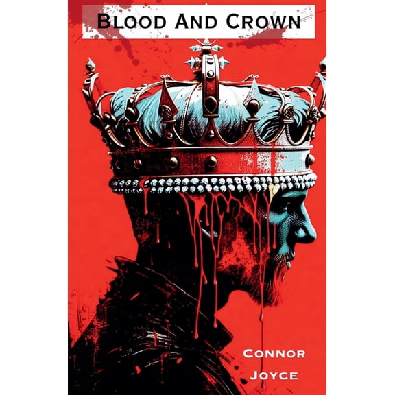 Blood And Crown, (Paperback)