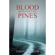 Blood Beneath The Pines, Paperback
