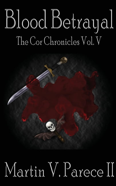 Blood Betrayal - The Cor Chronicles, Vol. V, (Paperback)