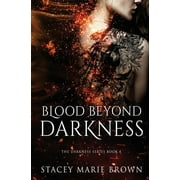 Blood Beyond Darkness, Paperback