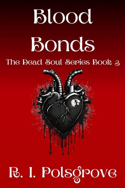 The Dead Soul Blood Bonds, Book 3, (Paperback)