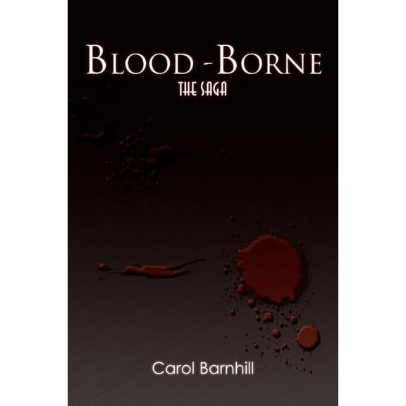 Blood-Borne : The Saga