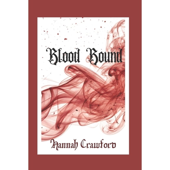 Bound Blood Bound, Book 1, (Paperback)