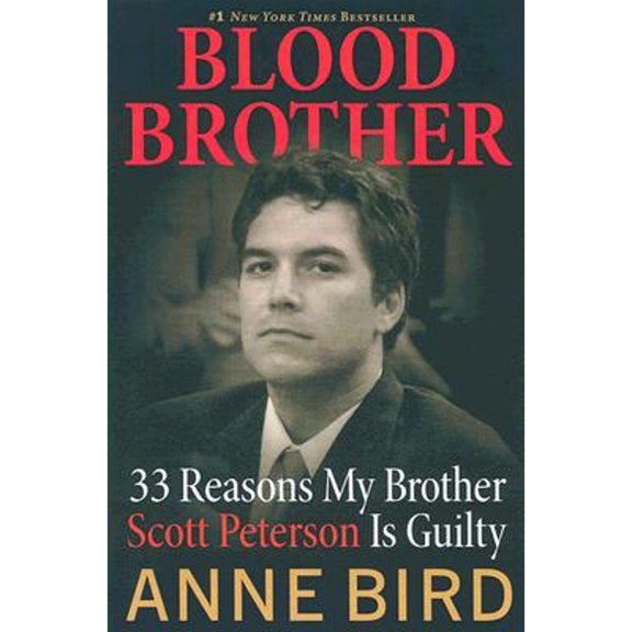 Pre-Owned Blood Brother: 33 Reasons My Brother Scott Peterson Is Guilty (Paperback) 0060850337 9780060850333